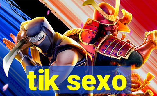 tik sexo